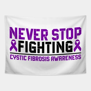 Never Stop Fighting Cystic Fibrosis Awareness Tapestry