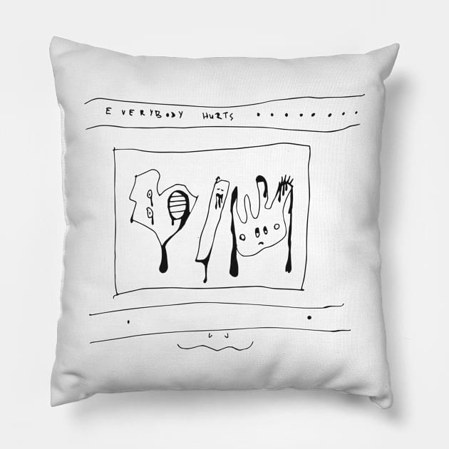 Everybody Hurts Pillow by What_a_Fly!