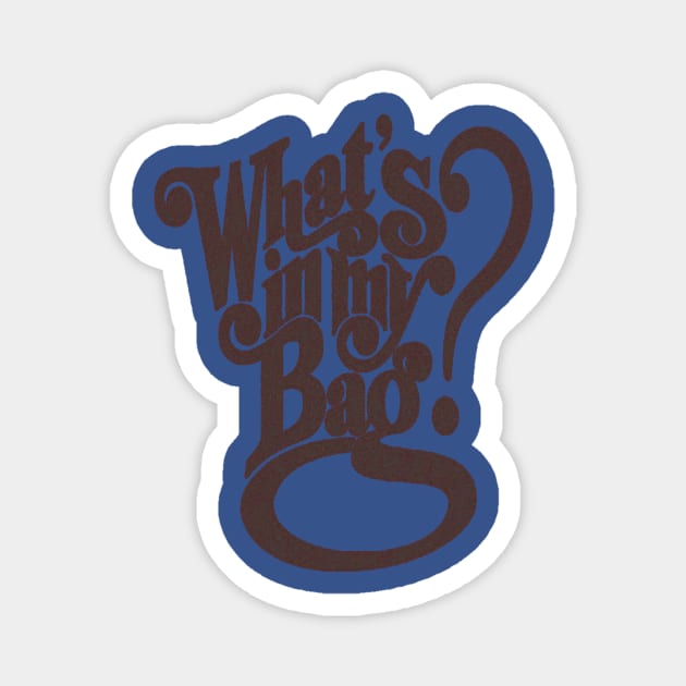 what is in my bag Magnet by Punyatoko