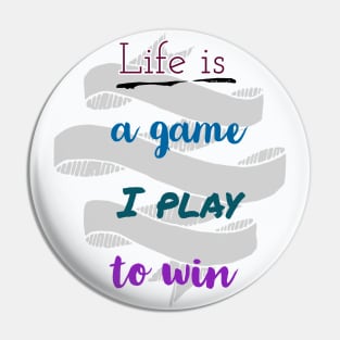 life is a game Pin