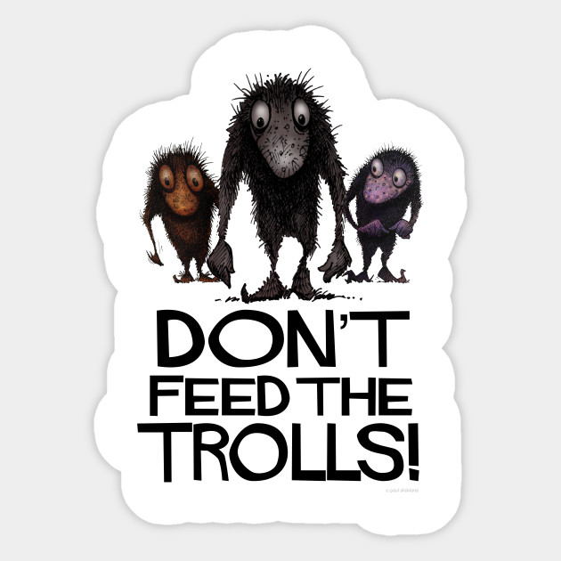 Képtalálat a következőre: „don't feed the troll”