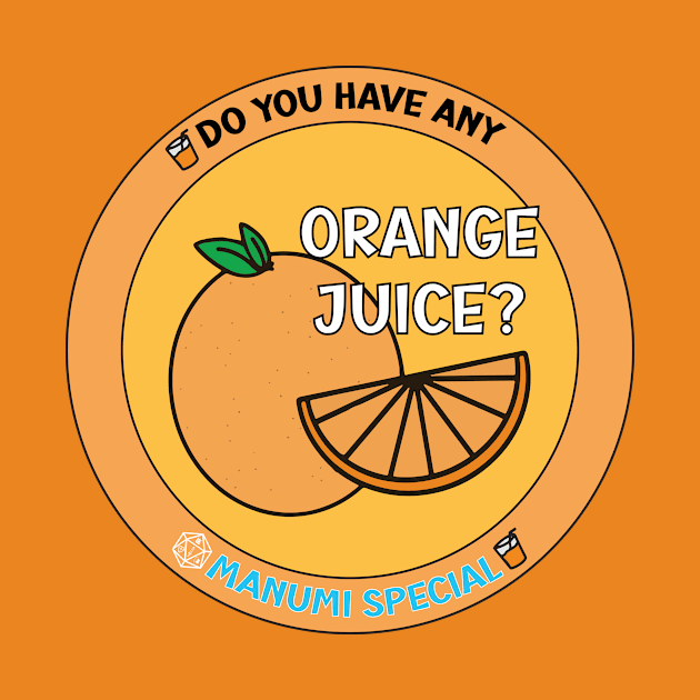 The Manumi Special: Orange Juice by MBH Merch