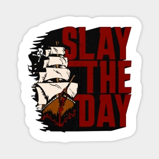 Slay the Day Magnet