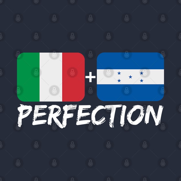 Italian Plus Honduran Perfection Heritage Flag Gift by Just Rep It!!