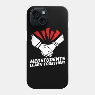 Medstudents Learn Together - Medical Student In Medschool Funny Gift For Nurse & Doctor Medicine Phone Case