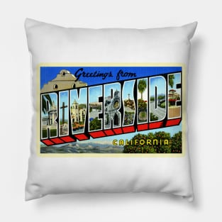 Greetings from Riverside, California - Vintage Large Letter Postcard Pillow