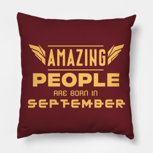 Amazing People Are Born In September Happy Birthday Gift Idea Pillow