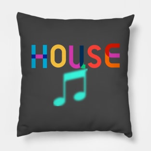 House Music Pillow