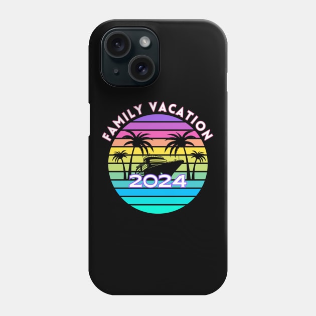 Family Vacation 2024 Phone Case by CharismaShop