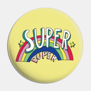 Super Duper Hand Drawn Seventies Style Rainbow Graphic Pin