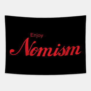 ENJOY NOMISM Tapestry