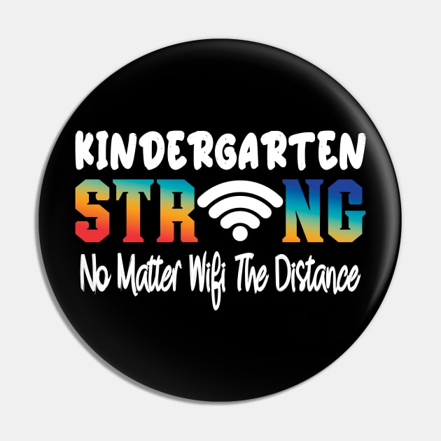 Kindergarten Strong No Matter Wifi The Distance Pin by chouayb