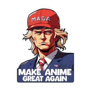 Make Anime Great Again T-Shirt