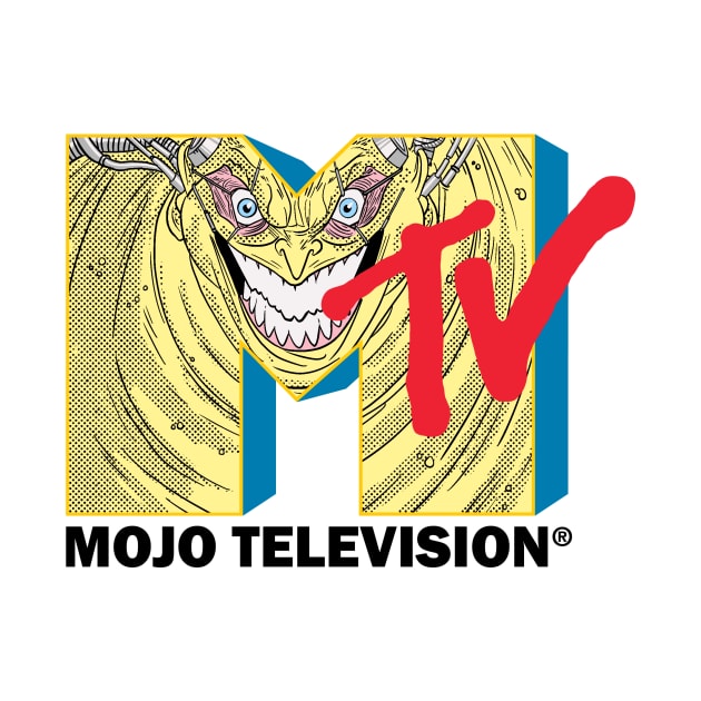 Mojo Television by dumb stuff, fun stuff