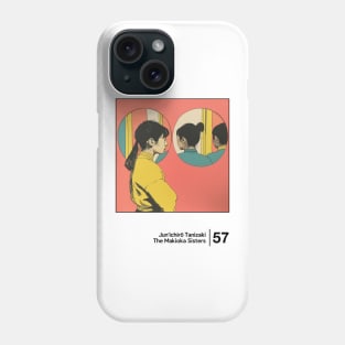 The Makioka Sisters - Minimal Style Graphic Artwork Phone Case