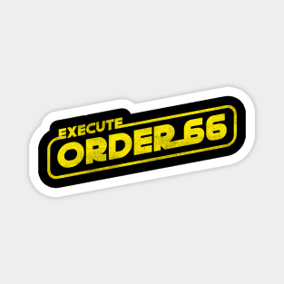 Execute Order 66 Magnet