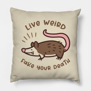 Live Weird Fake Your Own Death Pillow