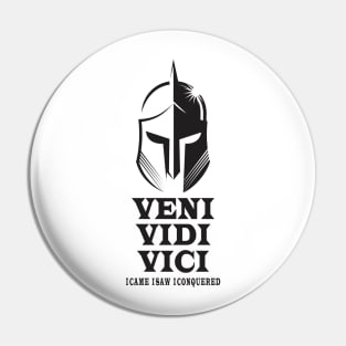 Veni Vidi Vici- I Came I Saw I Conquered 3.0- Design Graphics Pin