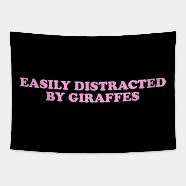 Easily distracted by giraffes shirt, Funny Giraffe Clothing, Giraffe Animal Tapestry by Y2KERA