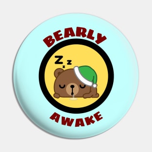 Bearly Awake - Cute Bear Pun Pin