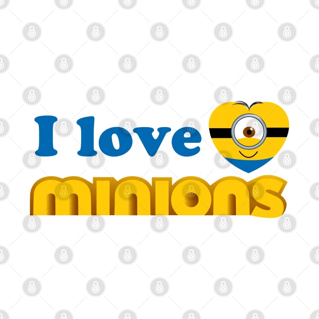 i love minions by samuzai