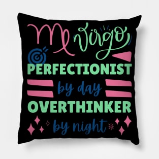 Funny Virgo Zodiac Sign - Virgo, Perfectionist by day, overthinker by night - Black Pillow