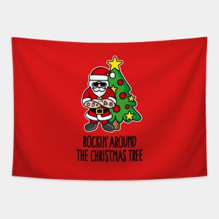 Rockin’ around the Christmas tree Rock Santa Claus Tapestry