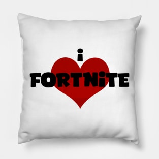 i love Fortnite Pillow