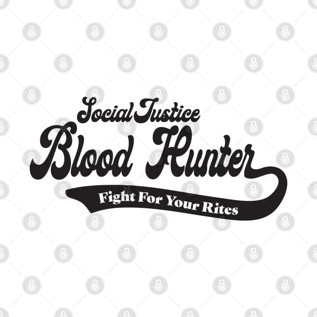Social Justice D&D Classes - Blood Hunter by DungeonMomDesigns