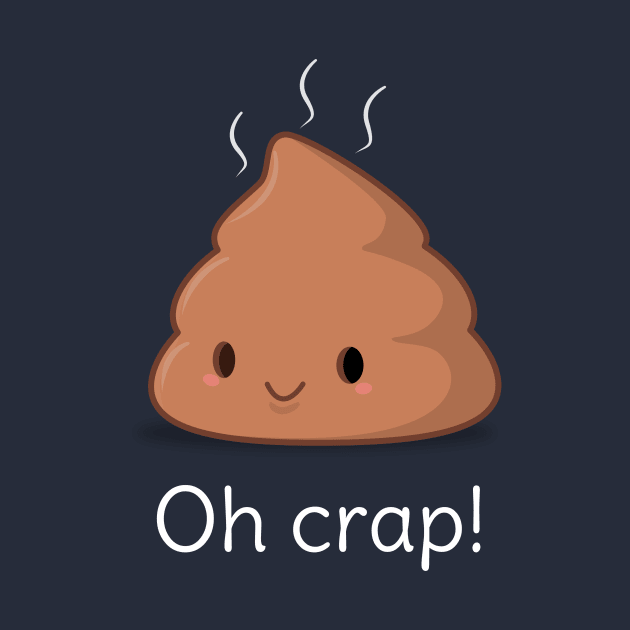 Kawaii Poop Pun T-Shirt by happinessinatee