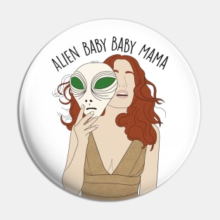 Alien baby baby mama Pin