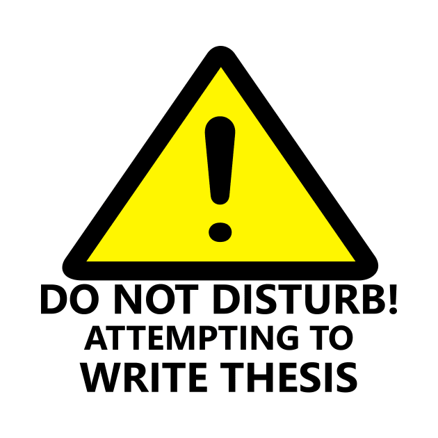 Warning: THESIS WRITING by Student-Made