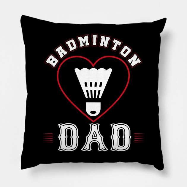 Dad Badminton Team Family Matching Gifts Funny Sports Lover Player Pillow by uglygiftideas