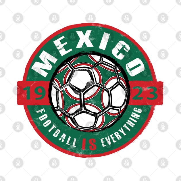 Football Is Everything - Mexico Vintage by FOOTBALL IS EVERYTHING