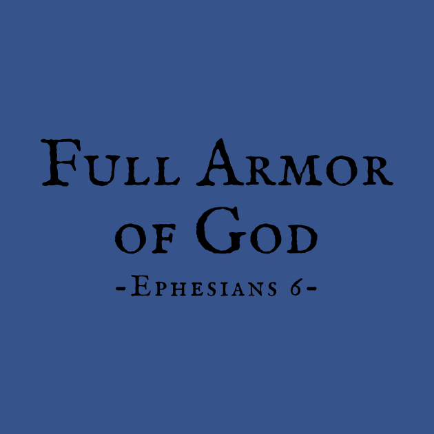 Full Armor of God Bible Quote by TheWord