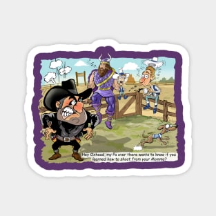 Minnesota Vikings Fans - Kings of the North vs Trash Talking Cowpokes Magnet