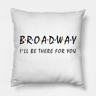 Broadway Lover Gift Pillow