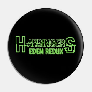 Harbingers - Eden Redux (black logo) Pin