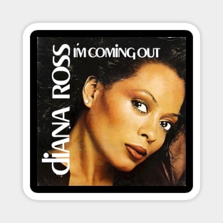 Diana ross i'm comming out Magnet