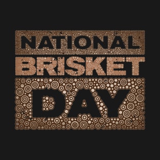 NATIONAL BRISKET DAY T-Shirt