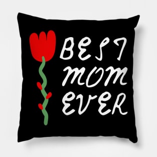 Best Mom Ever Pillow