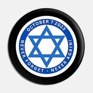 Israel 10/7/2023 - Never Forget Never Again Pin