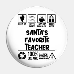 Santa's Favorite Teacher Santa Claus Pin