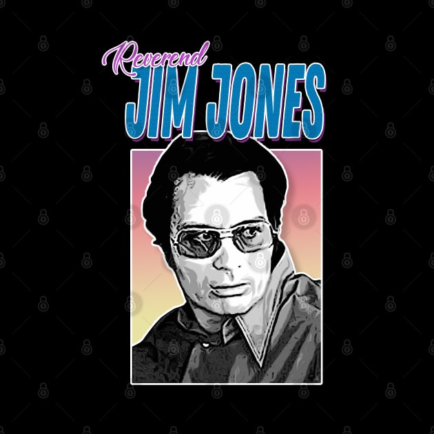 Reverend Jim Jones/Jonestown Massacre Aesthetic Tribute Design by DankFutura