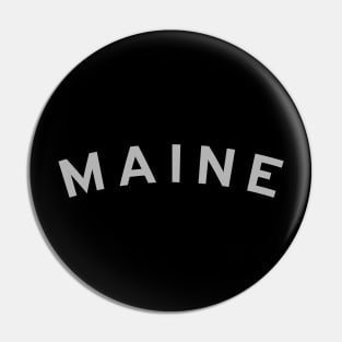 Maine Typography Pin