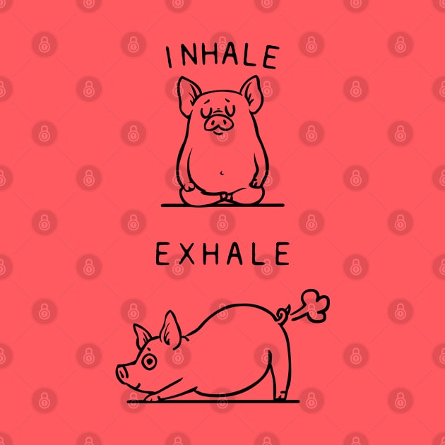 Inhale Exhale Pig by huebucket