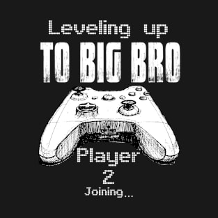 I Leveled Up to Big Bro | Funny Gamer new Brother T-Shirt