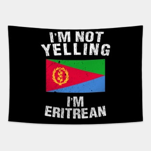 I'm Not Yelling I'm Eritean Tapestry