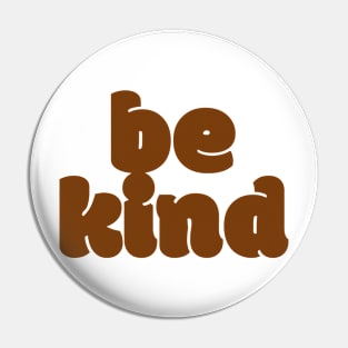 be kind calligraphic Pin