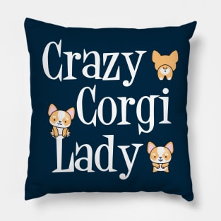 Crazy Corgi Lady Humor Pillow